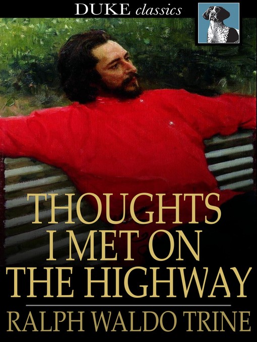 Title details for Thoughts I Met on the Highway by Ralph Waldo Trine - Available